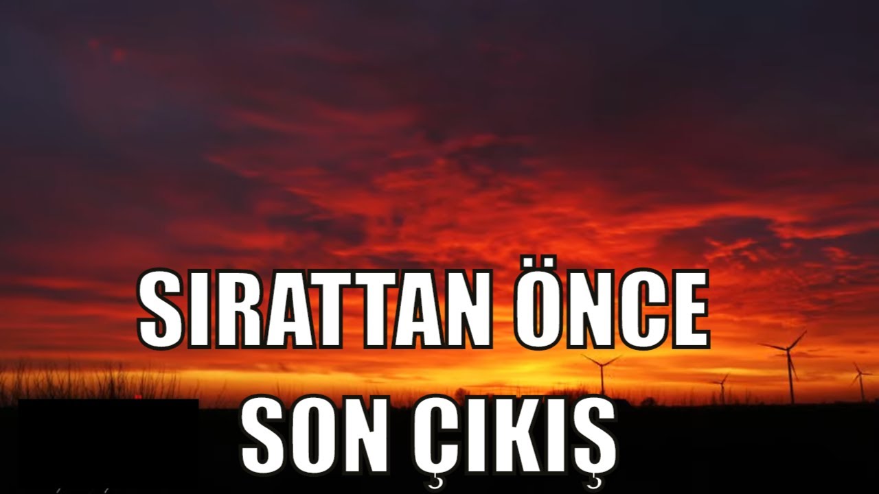 Sırattan Önce Son Çıkış ! | Tevbe | İbrahim Soydan Erden