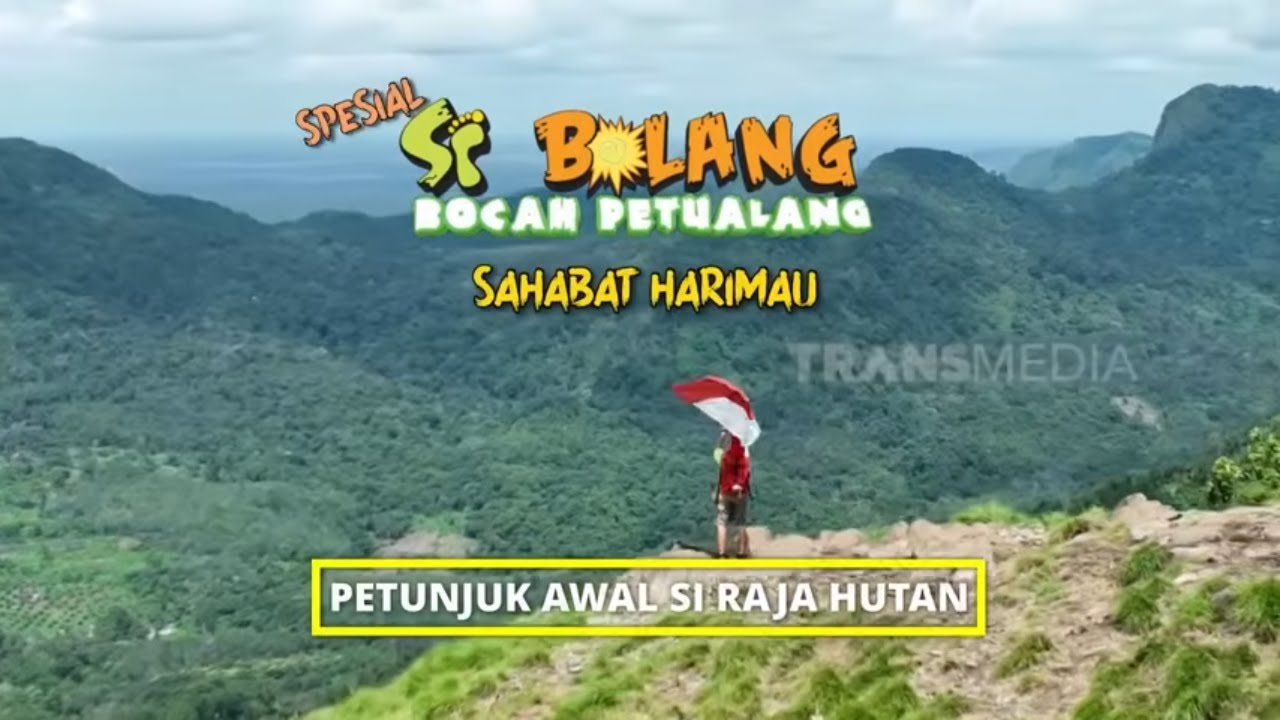 [FULL] Petunjuk Awal Si Raja Hutan | SI BOLANG (26/01/26)