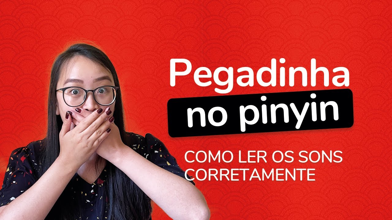 Saiba LER corretamente o PINYIN CHINÊS | Mandarim com a Lin