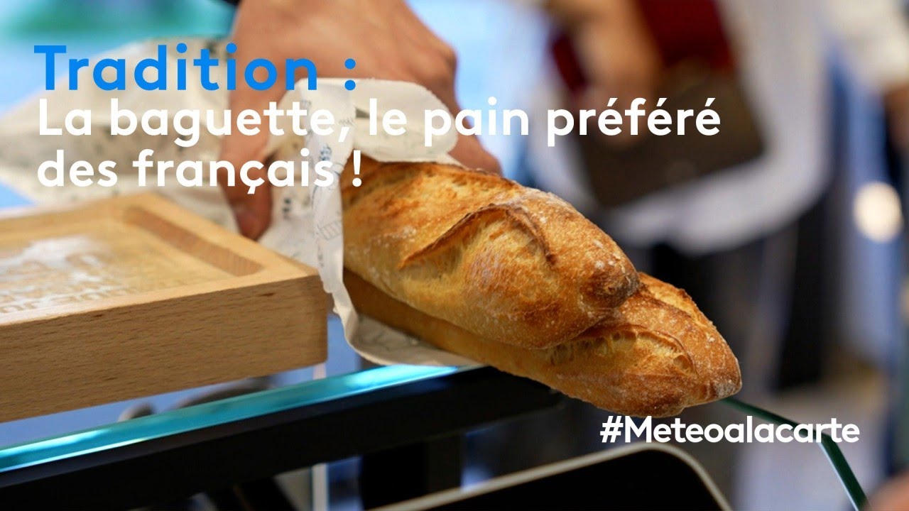 Tradition : la baguette, le pain préféré des Français !