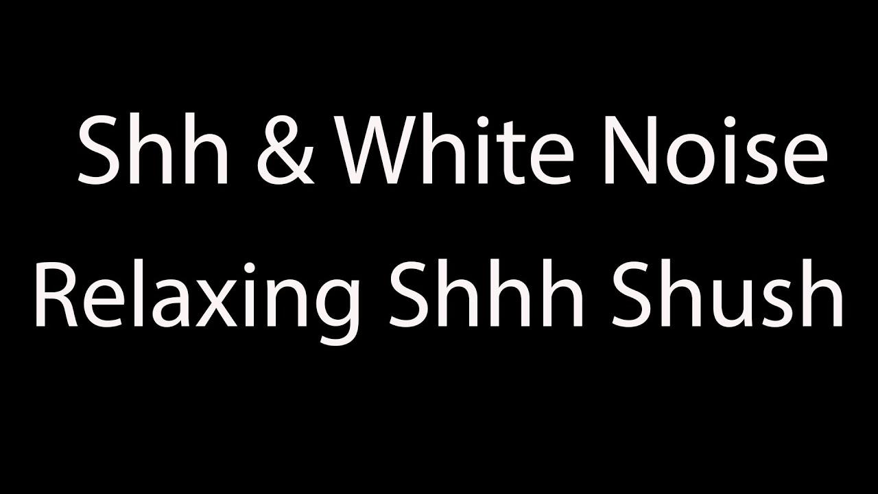 Shh & White Noise Black Screen for Sleep | 10 Hours Shhh Noise for Baby Sleep and Deep Relaxation