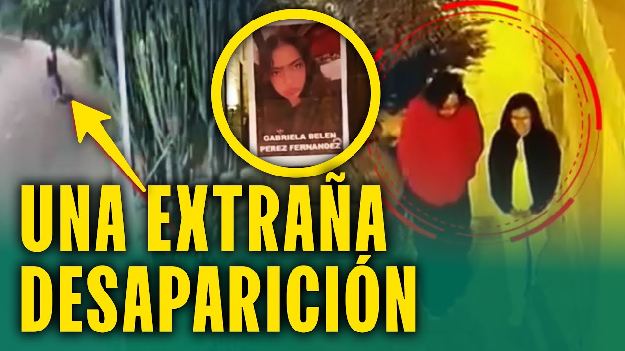 Joven lleva una semana desaparecida: Buscan a pareja que se cruzó con ella antes de desaparecer
