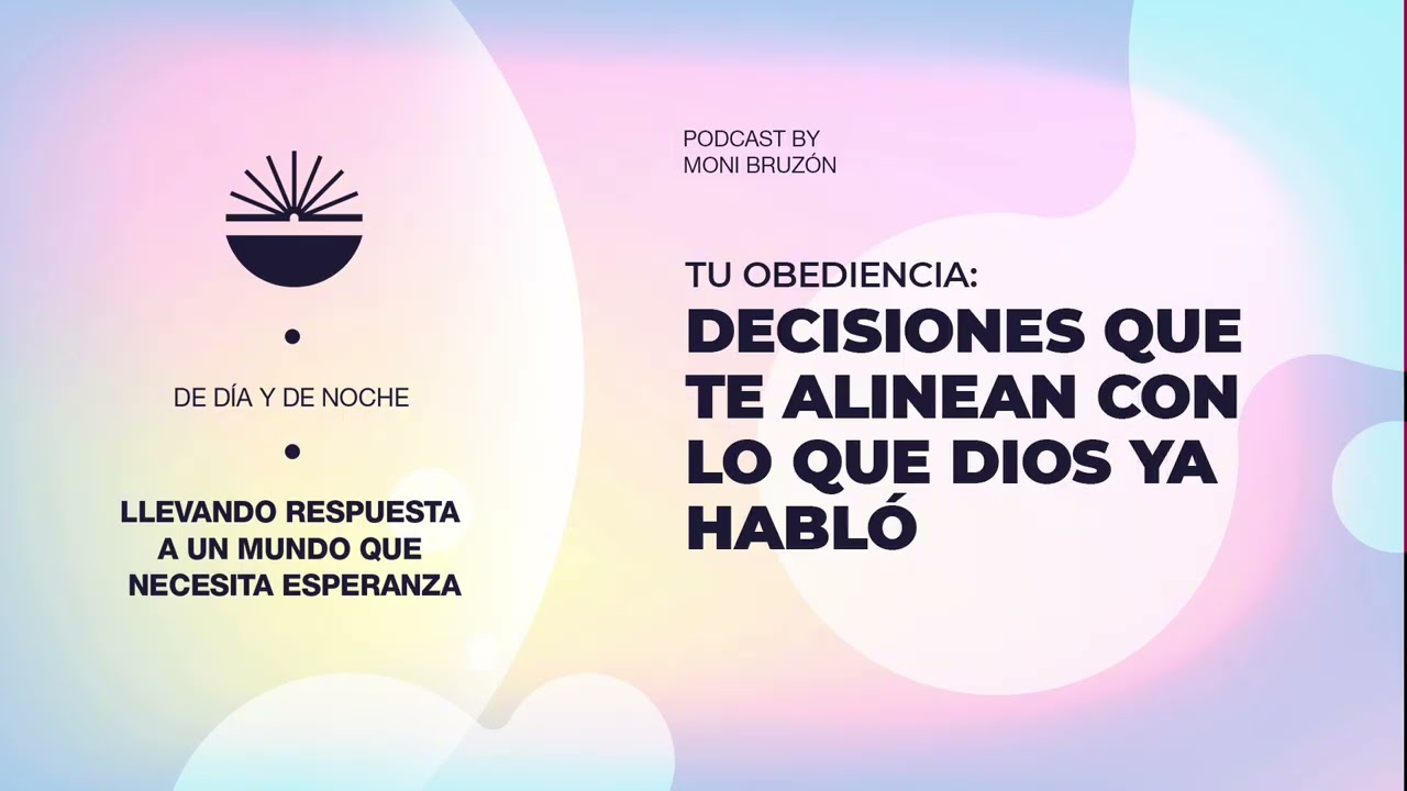 Dia 18 Ayuno: Tu obediencia: decisiones que te alinean con lo que Dios ya habló #podcastcristiano