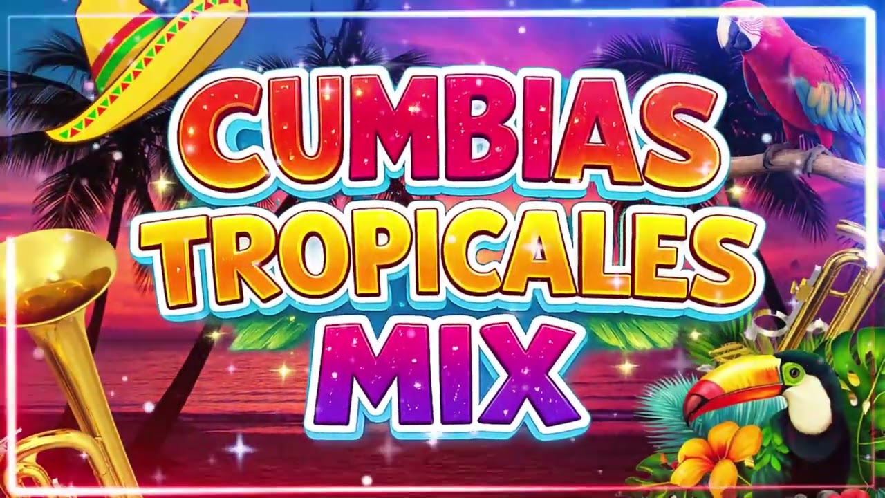 CUMBIAS TROPICALES VIEJITAS🍍CUMBIAS TROPICAL 2026 LO MAS NUEVO🎺ACAPULCO TROPICAL, TROPICAL FLORIDA