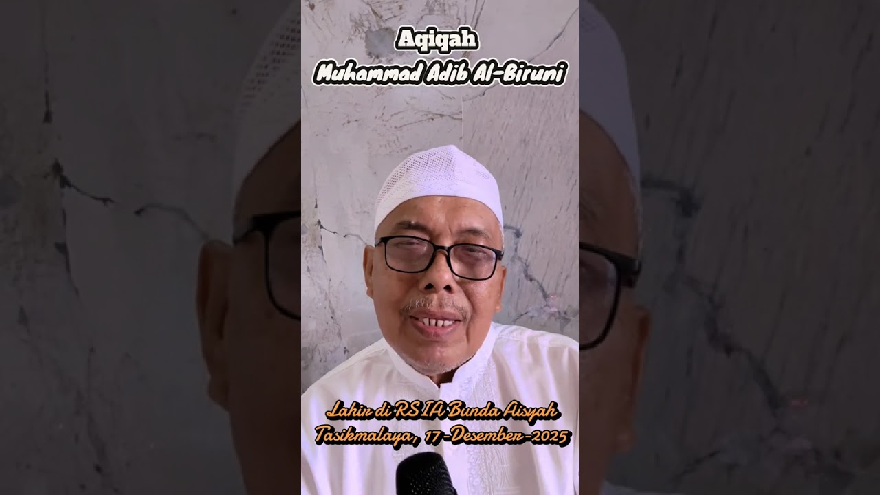 Aqiqah Muhammad Adib Al- Biruni