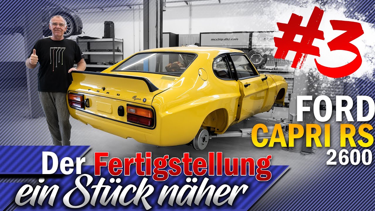 Ford Capri RS 2600 Restauration - Teil 3 | Wir nähern uns dem Ziel! | mcchip-dkr