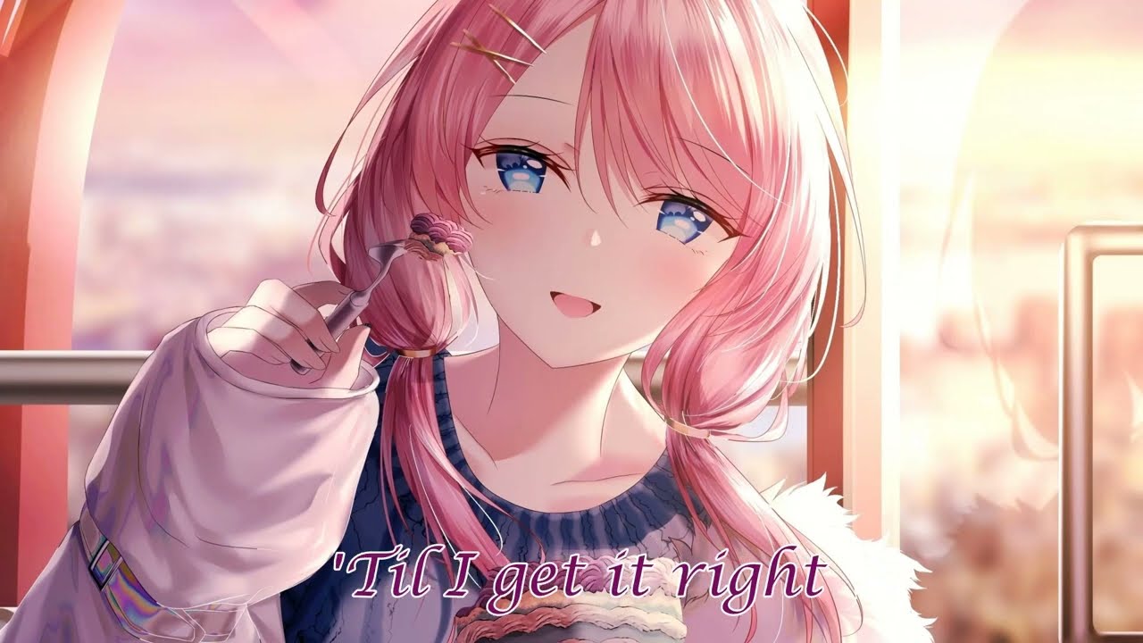 Nightcore - Nobody′s Perfect (Lyrics)