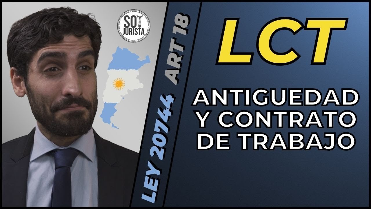 ⚖️¿Cómo saber cuánta Antigüedad tiene un trabajador en la República Argentina? Art 18 LCT Ley 20.744