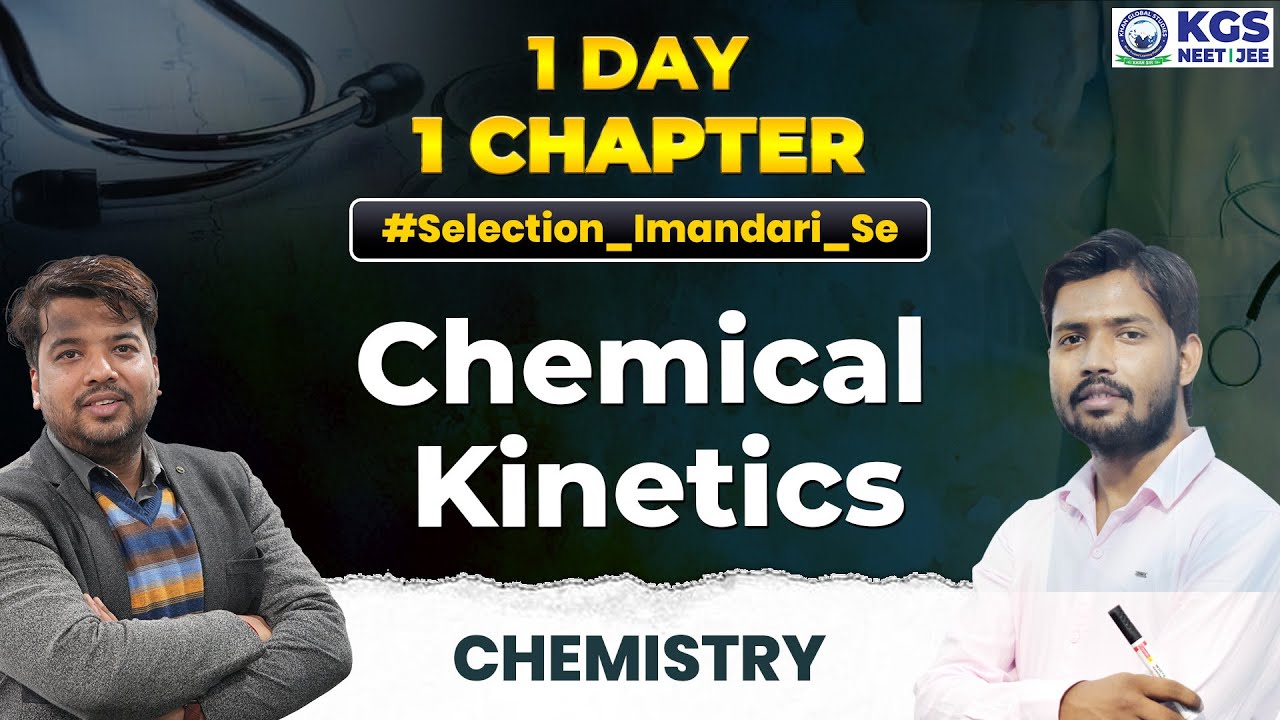 1 Day 1 Chapter | Chemical Kinetics || NEET Chemistry || Vineet Dwivedi Sir