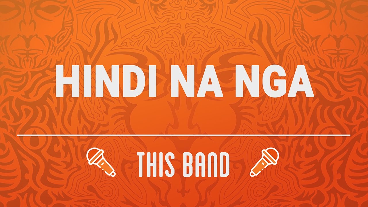 (MUSIC21 MINUS ONE)  Hindi Na Nga - This Band