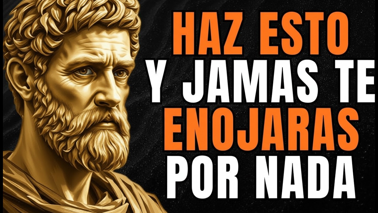 10 LECCIONES ESTOICAS Para NUNCA MÁS PERDER LA CALMA CON NADA NI NADIE   #estoicismo