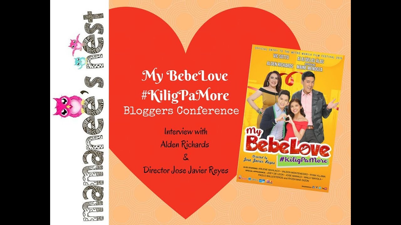 My BebeLove #KiligPaMore Bloggers Conference| Alden Richards and Director Jose Javier Reyes