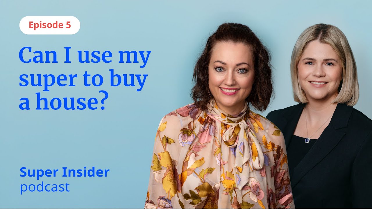 Can I use my superannuation to buy a house?