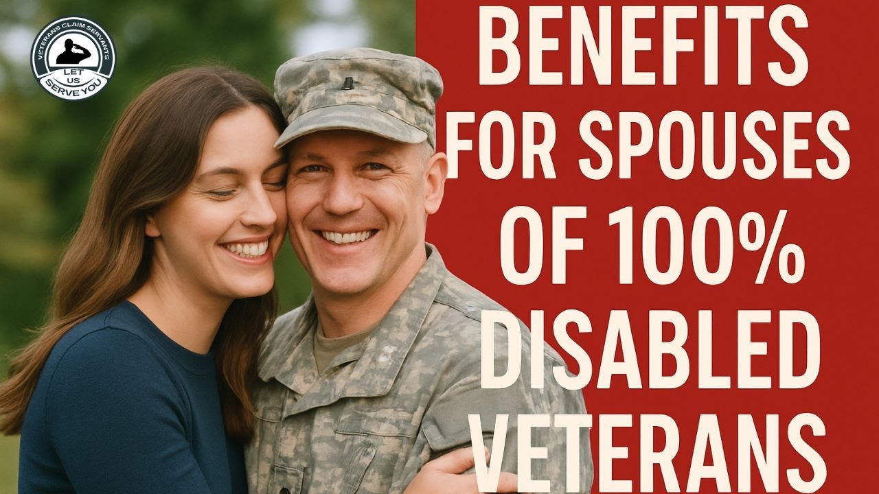 Benefits for Spouses of 100 Disabled Veterans! Veteran Spouses Get Educated On Your VA Entitlements!
