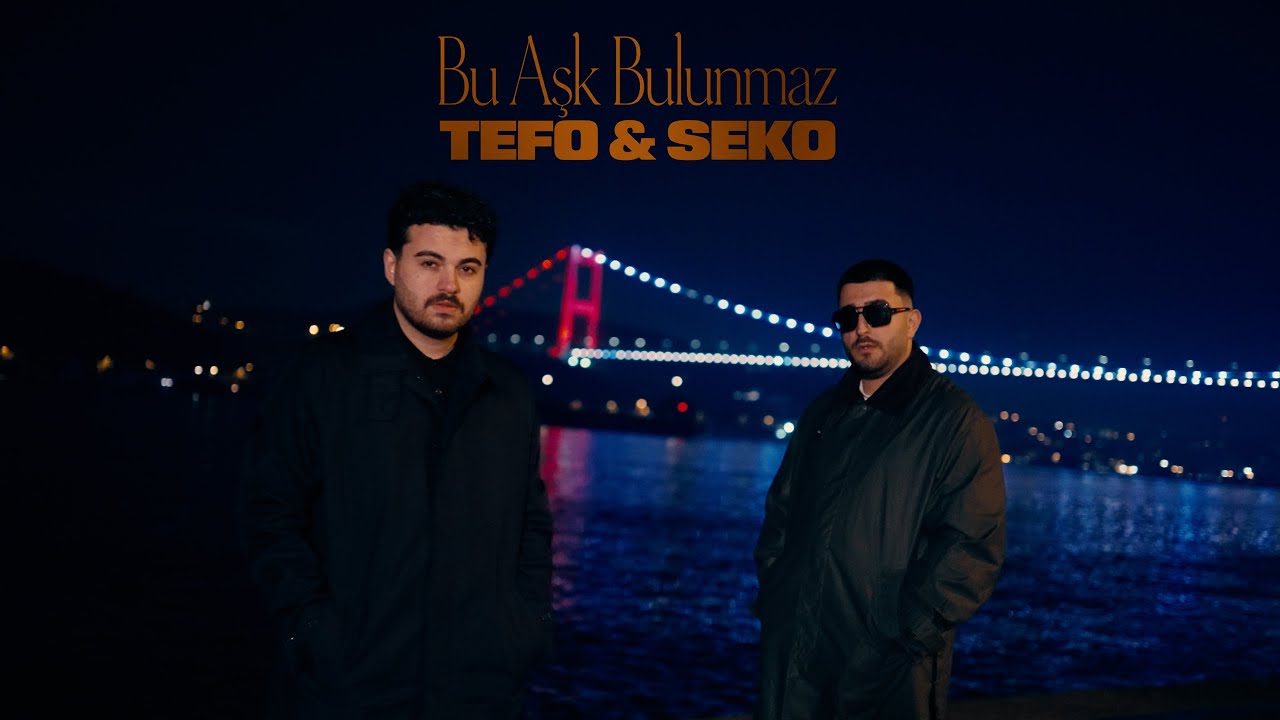 Tefo & Seko - Bu Aşk Bulunmaz (Official Video)