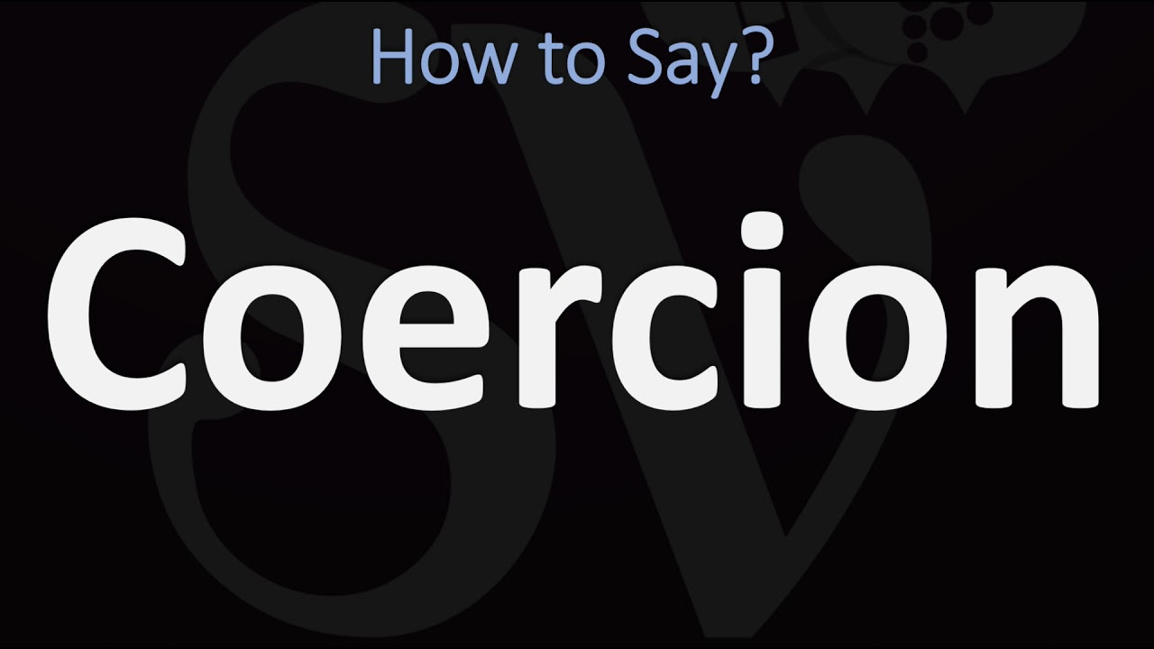 How to Pronounce Coercion? (CORRECTLY)