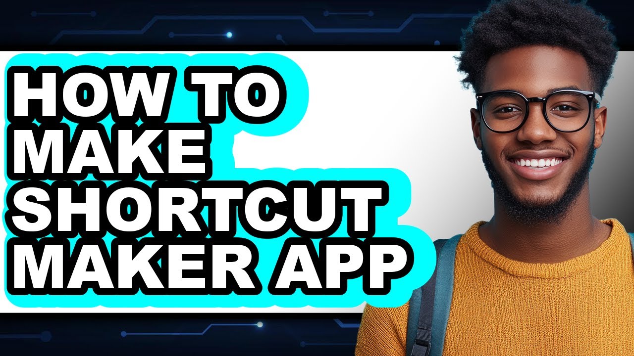 How to Make Shortcut Maker App (updated)