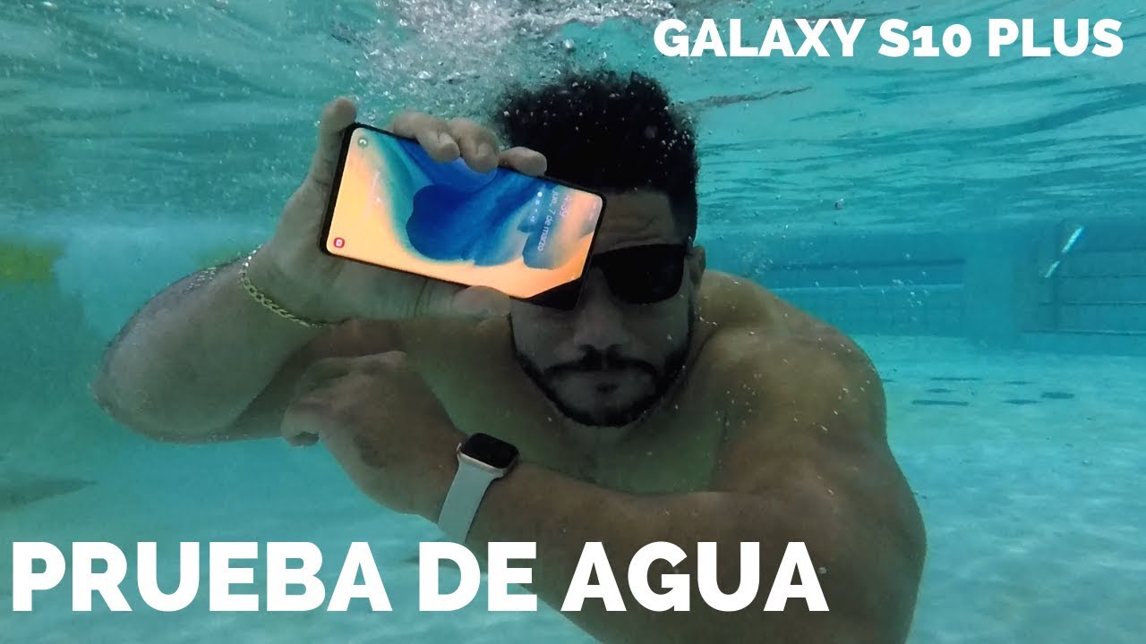 Samsung Galaxy S10+ Prueba de agua