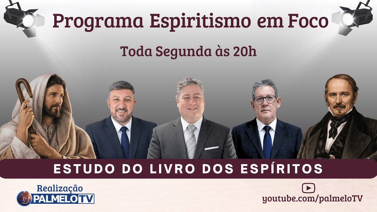 Programa Espiritismo em Foco Nº 247 - ESTUDO DO LIVRO DOS ESPÍRITOS Nº 04 - 02/02/2026