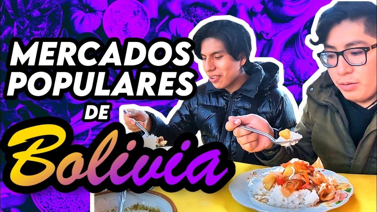 As&iacute; son los MERCADOS POPULARES de BOLIVIA 🇧🇴