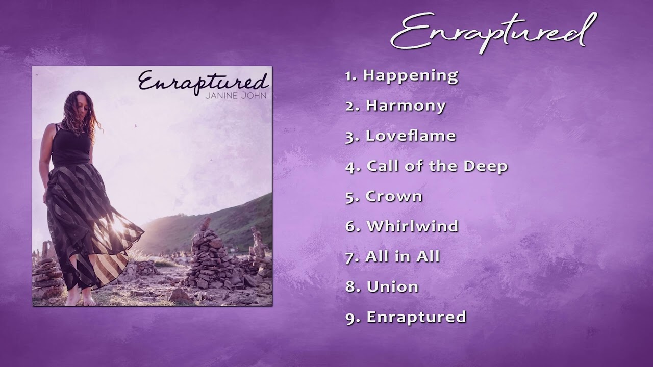 ENRAPTURED - Full Album | Janine John