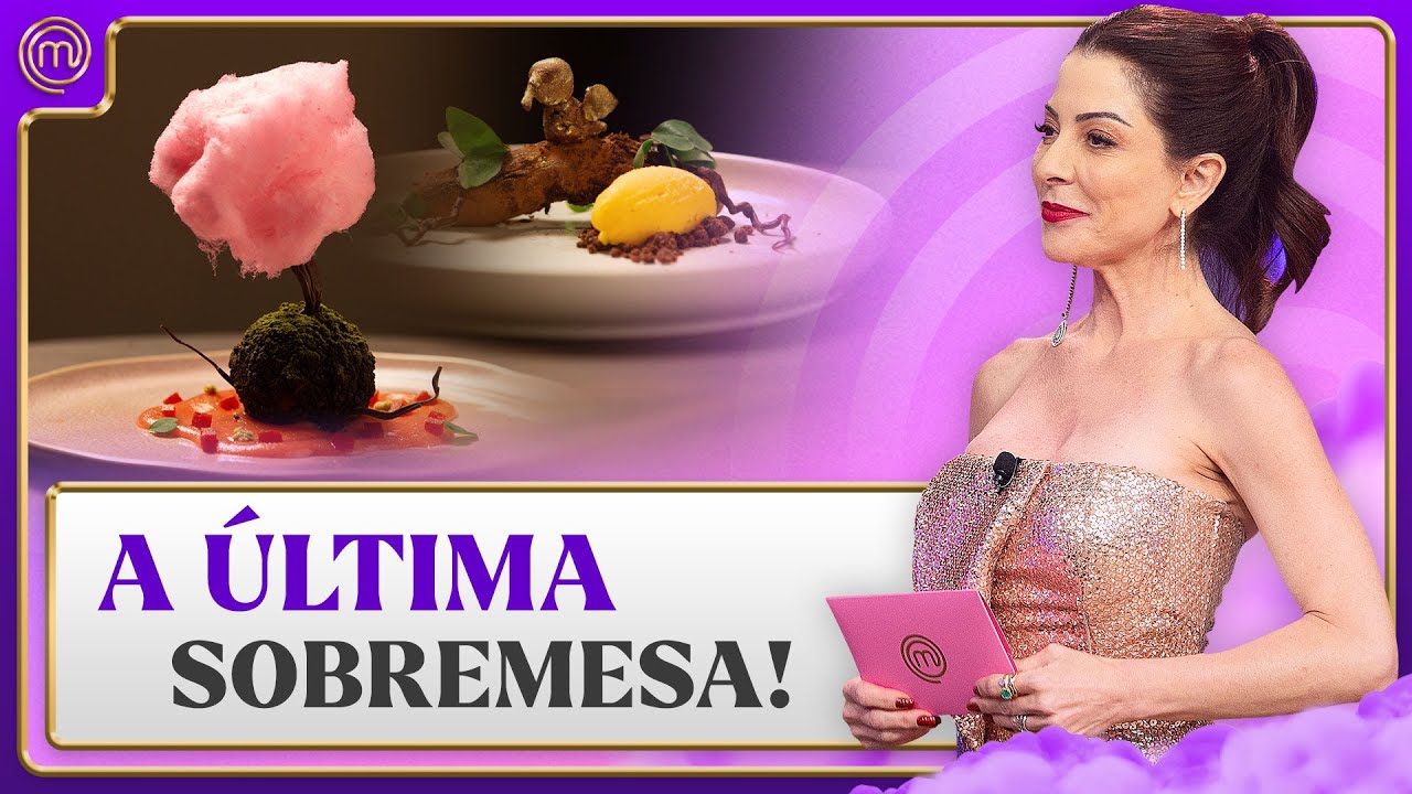 A Grande FINAL do MasterChef Confeitaria! | TEMP 1 | MASTERCHEF CONFEITARIA