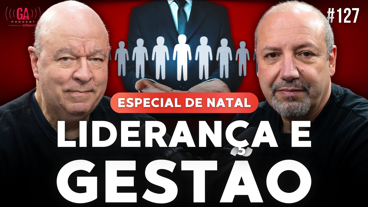 ESPECIAL DE NATAL: Lideran&ccedil;a e Gest&atilde;o para 2026 | Salibi e Magaldi 127
