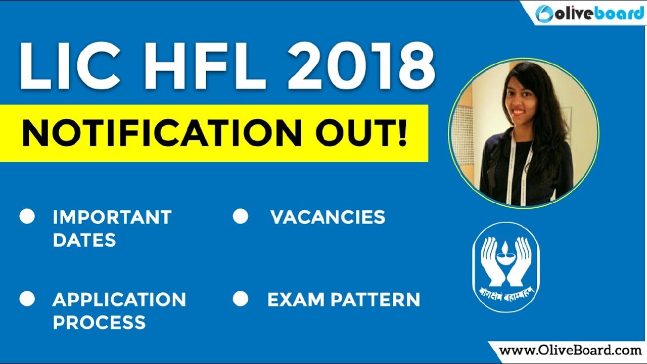 LIC HFL Notification 2018 | Exam Pattern | Eligibility Criteria
