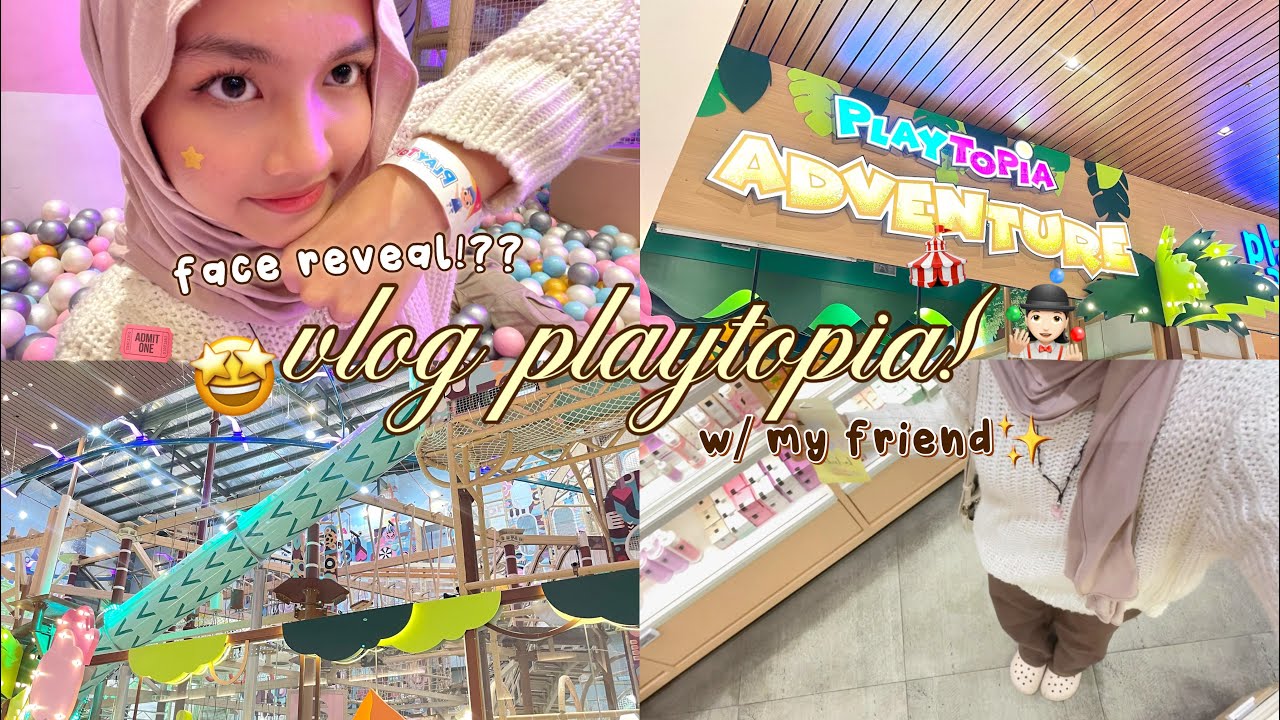 VLOG PLAYTOPIA! 🤹🏻‍♀️ cobain semua permainan di playtopia w/ my friend! - mini vlog real life #25 -