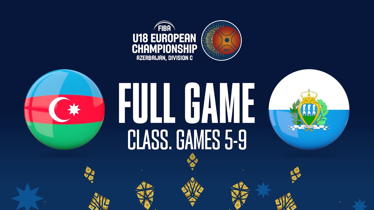 Azerbaijan v San Marino | Full Basketball Game | FIBA U18 European Championship 2023 - Division C