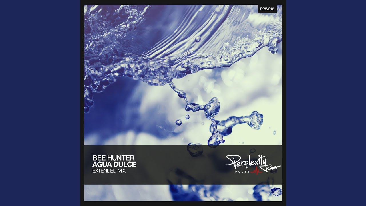 Agua Dulce (Extended Mix)