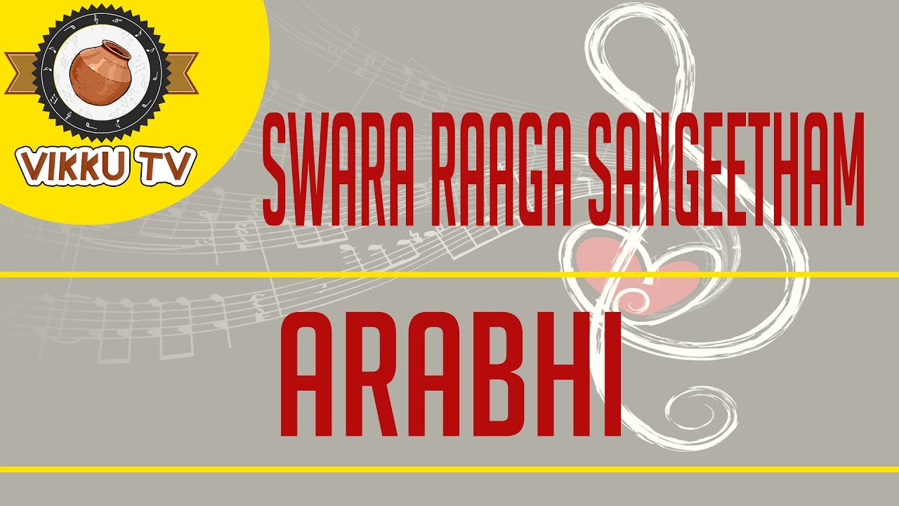 Arabhi | Swara Raaga Sangeetham | Vikku Vinayakaram | Vikku TV