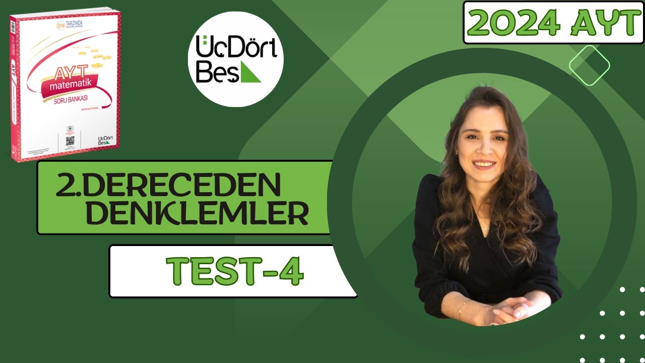 (2024) 345 AYT MATEMATİK | 2.DERECEDEN DENKLEMLER TEST-4 | #yks2024 #aytmatematik #345