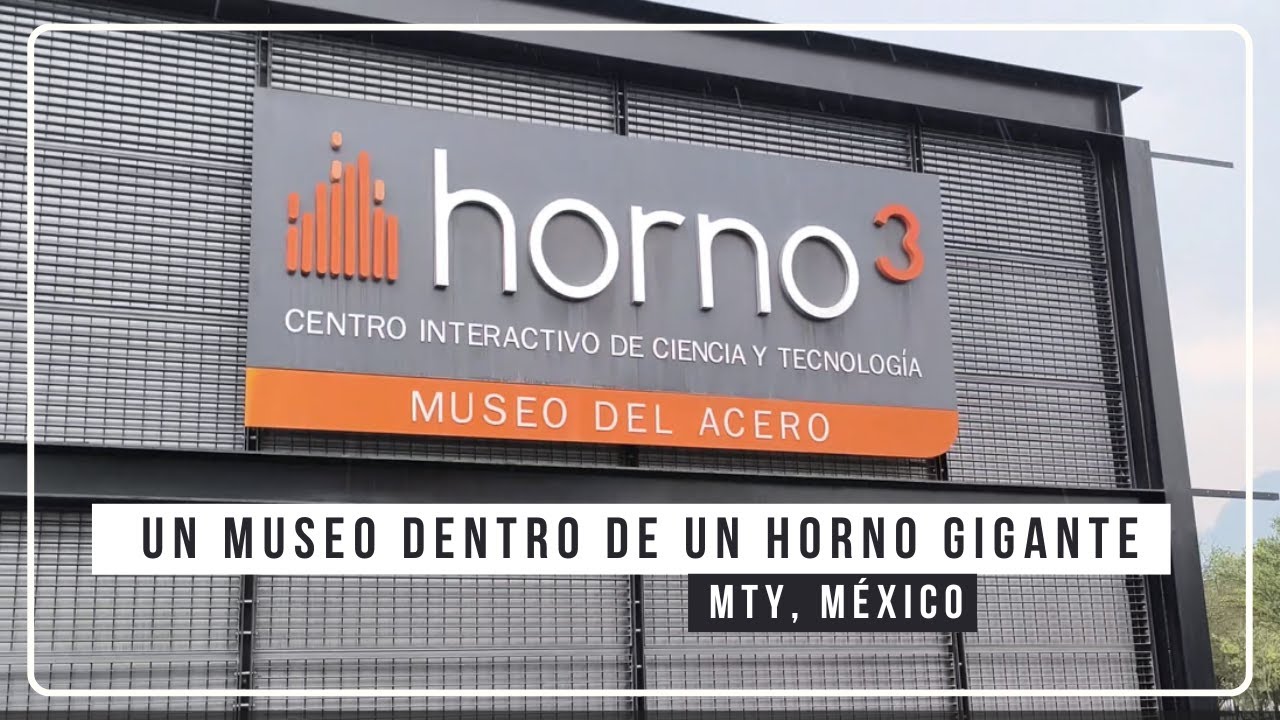 &iquest;Un museo dentro de un horno gigante? | Descubre Horno3 en Monterrey, Mex.