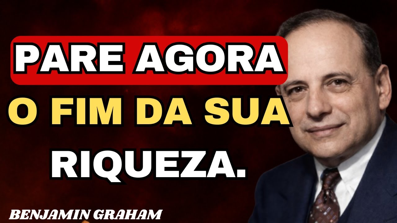 BENJAMIN GRAHAM: O Amor Mal Aplicado Que Leva Pais à Ruína Financeira