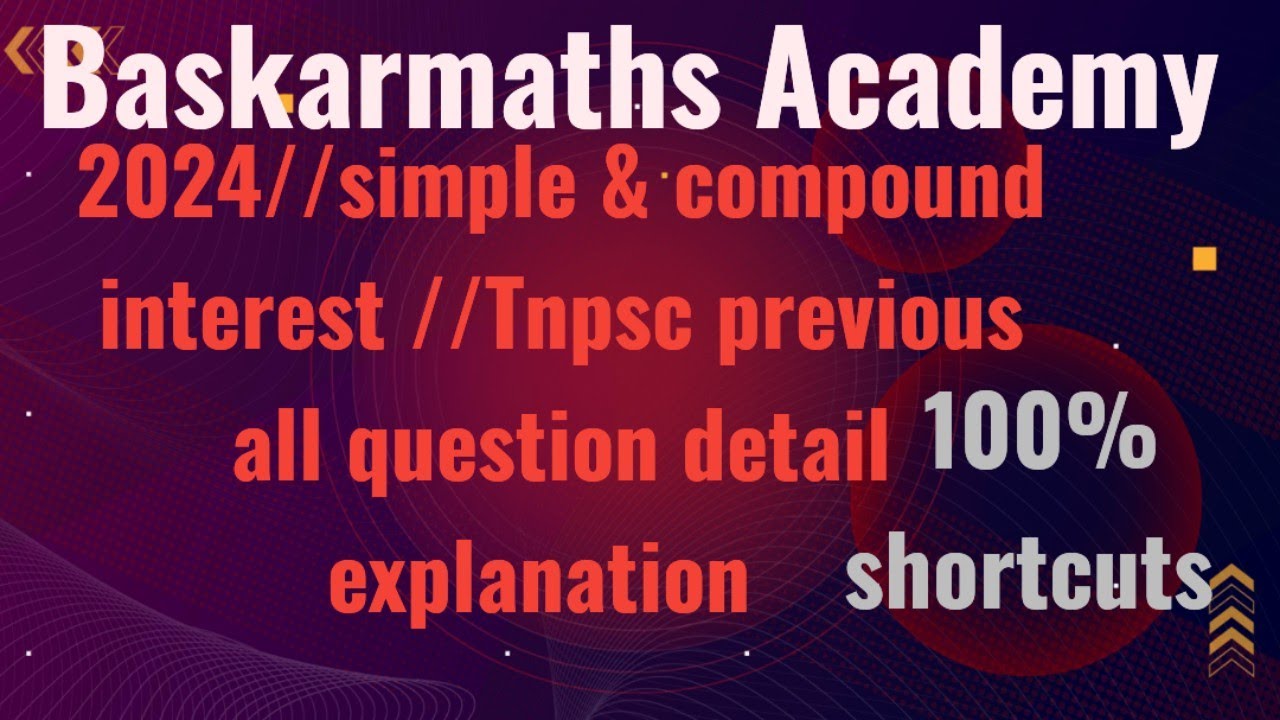 2024//simple & compound interest //Tnpsc previous all question detail explanation //@baskarmaths