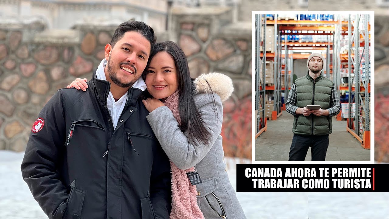 TRABAJA en CANADÁ legalmente llegando como TURISTA