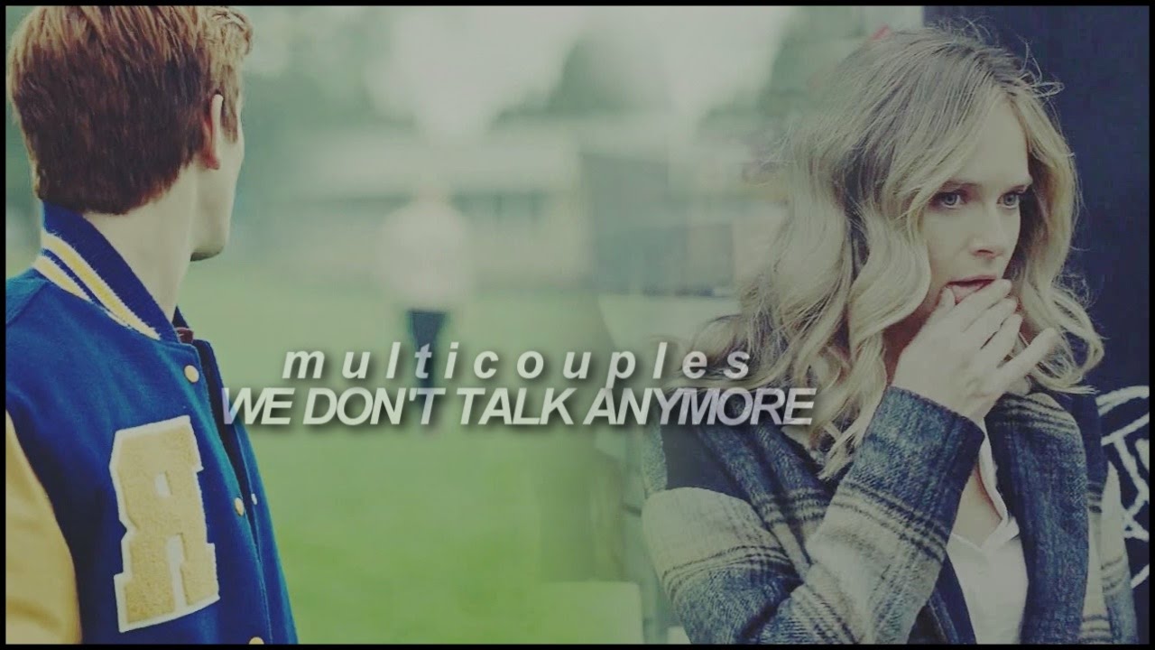 multicouples l we don't talk anymore