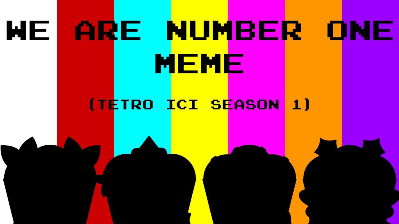 We Are Number One Meme