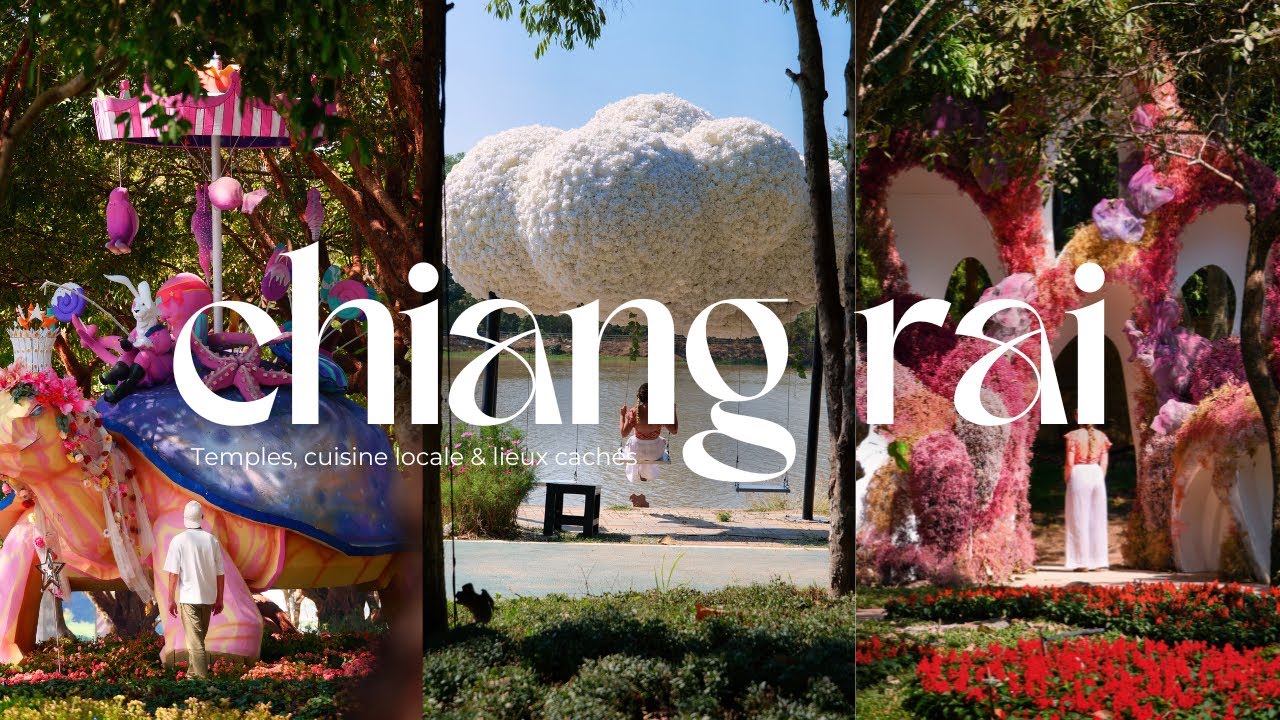 Que faire à Chiang Rai en Thaïlande ? Temples, cuisine locale & lieux cachés