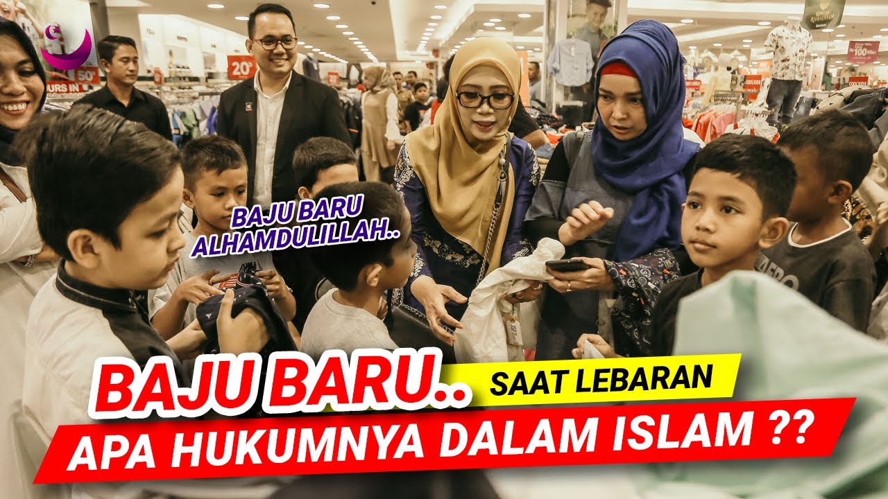 HARUS PAKAI BAJU BARU SAAT LEBARAN ?? DARIMANA ASAL USULNYA