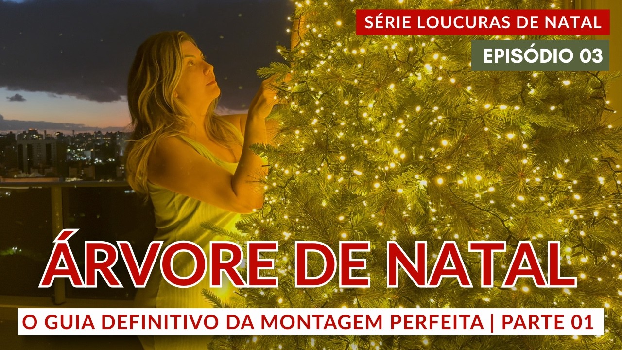 GUIA da ÁRVORE de NATAL PERFEITA | Parte 01| Série Loucuras de Natal | Ep.03