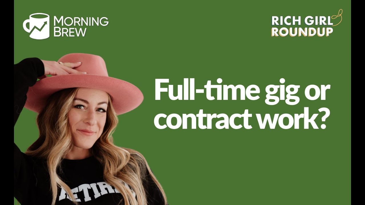 Pros & Cons - FTE or Contract Work? | Rich Girl Roundup