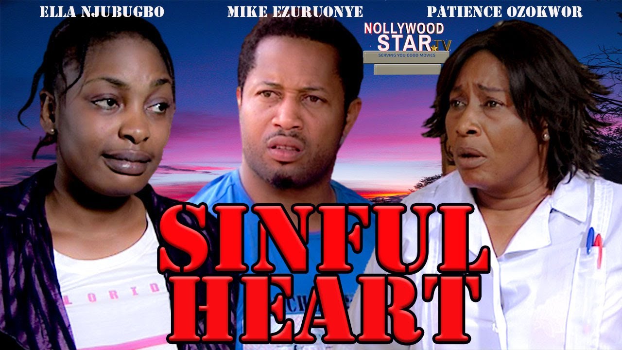 SINFUL HEART(MIKE EZURUONYE, PATIENCE OZOKWOR,ELLA NJUBUGBO)NIGERIA NOLLYWOOD CLASSIC MOVIES#LEGENDS