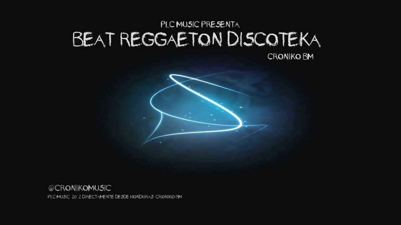 Reggaeton Discoteka Beat Croniko BM