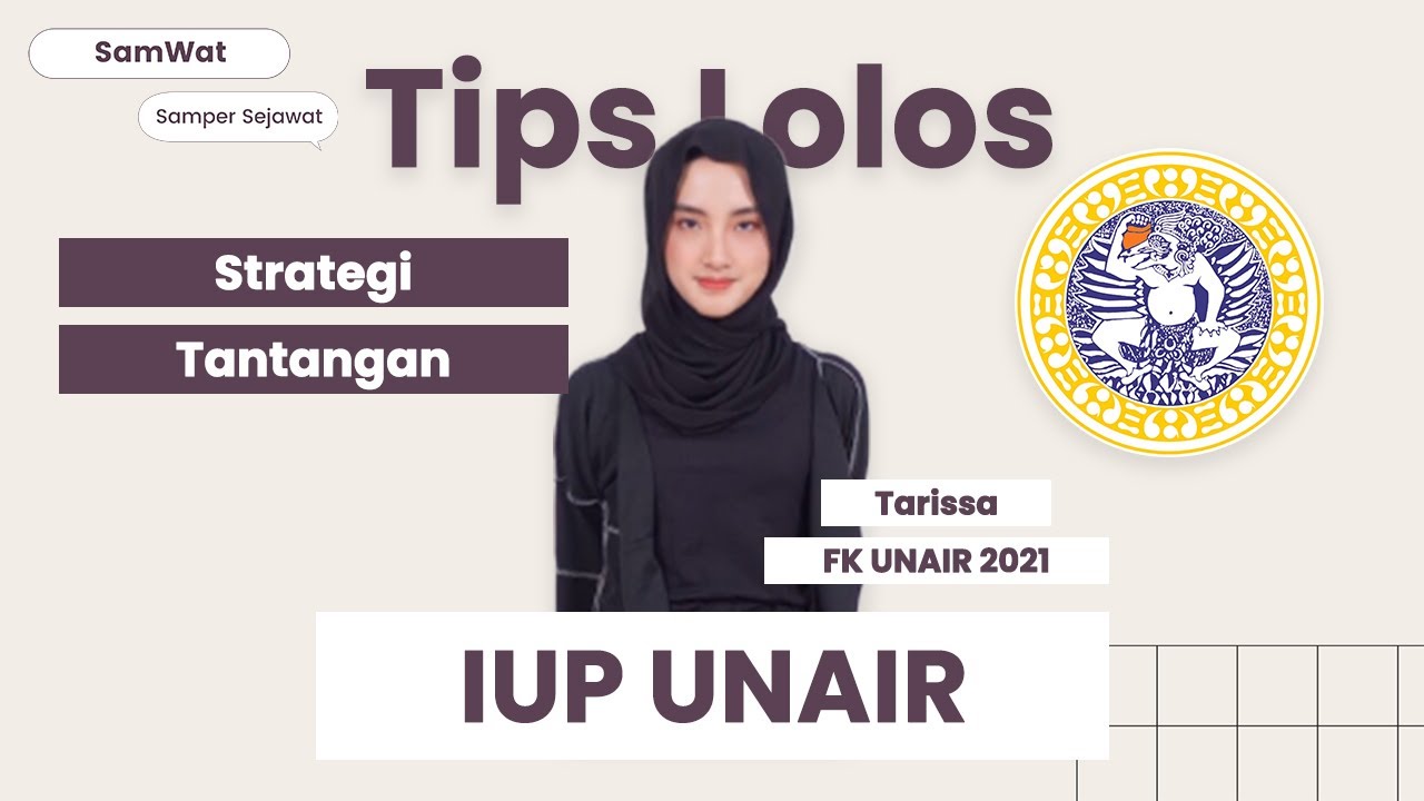 Tips Lolos KEDOKTERAN UNAIR Kelas Internasional (IUP UNAIR) | SamWat Ep. 11