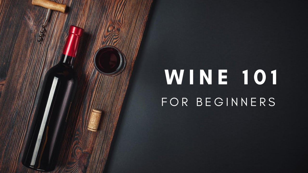 WINE 101: FOR BEGINNERS PART 1