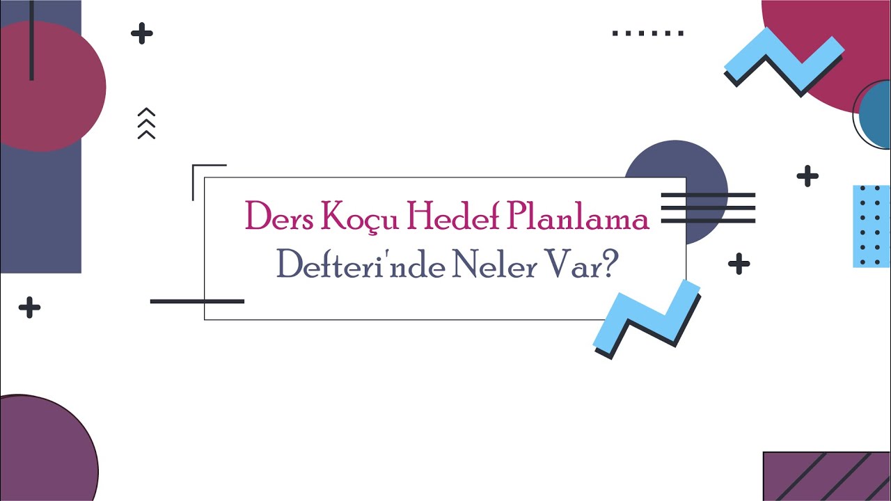 Ders Ko&ccedil;u Hedef Planlama Defteri'nde Neler Var?