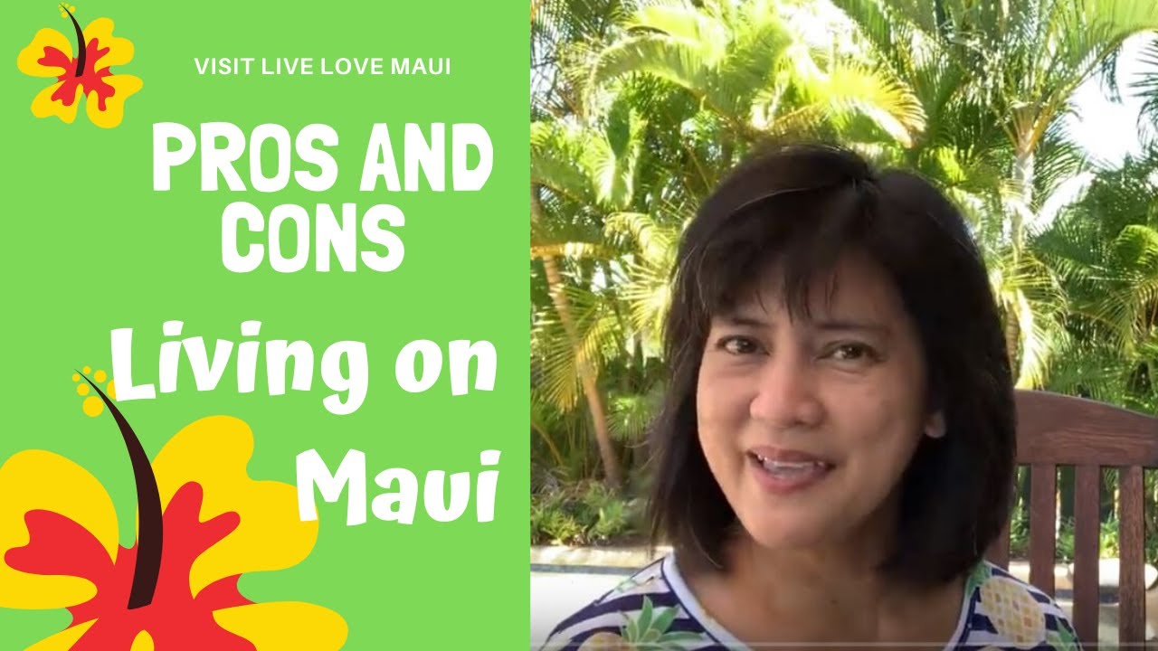Pros and Cons of Living on Maui Hawaii