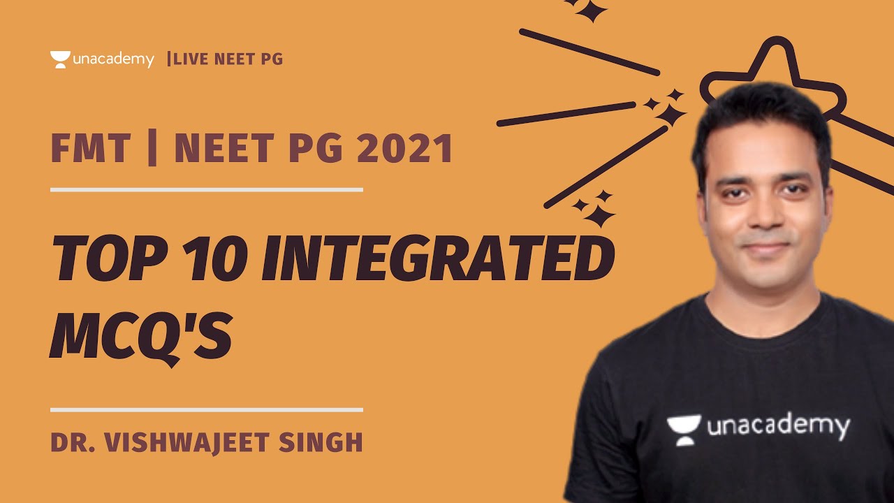 Top 10 integrated MCQ's for NEET PG 2021 - for NEET PG 2021 | Dr. Vishwajeet Singh